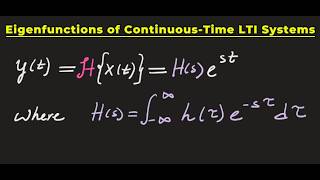 Eigenfunction of continuous-time LTI systems - clearly explained