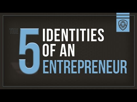 The 5 Identities Of An Entrepreneur
