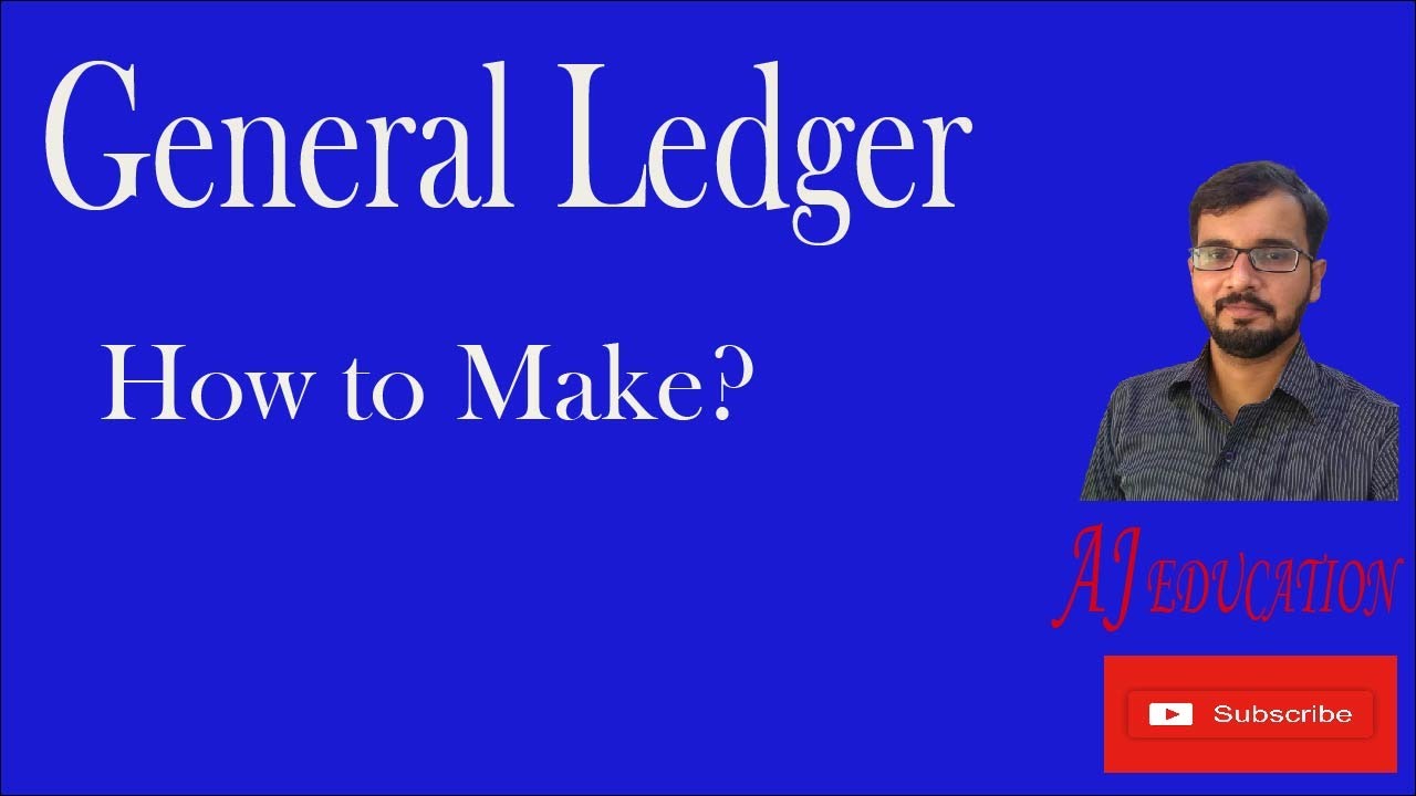 General Ledger/ How to make General Ledger? YouTube