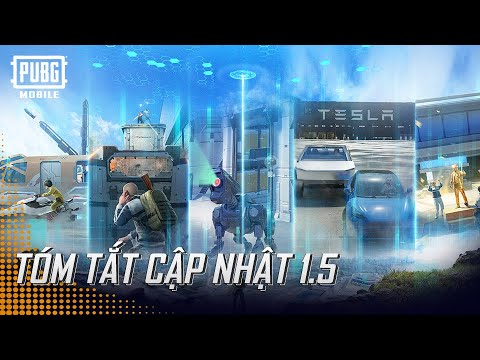 Tổng Hợp Những Điểm Nổi Bật Về Bản Cập Nhật 1.5 | PUBG MOBILE VN