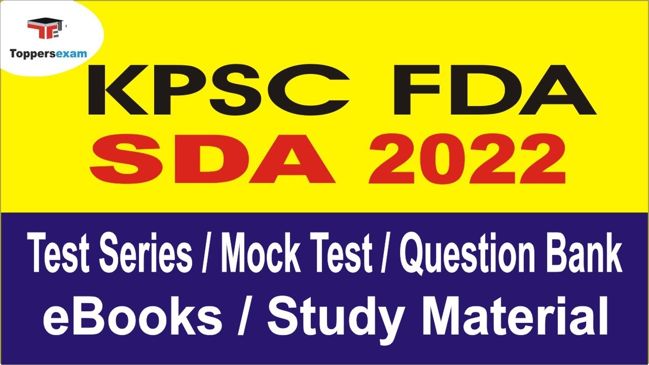 Test Series For KPSC FDA SDA 2022 | Exam Date | Mock test | Questions Bank | Study Material