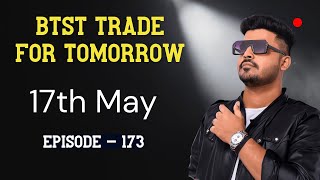 BTST Option Trading Strategy for Tomorrow  | Option Trading Profit Strategy for Tomorrow | 17th May