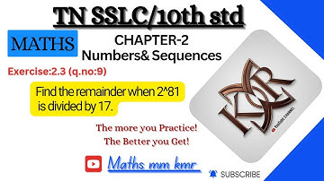 10th maths Exer2.3(Q.no:9)/Find the remainder when 2^81 is divided by 17/TN SSLC MATHS