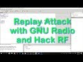 Replay Attack with GNU Radio and Hack RF (Tutorial)
