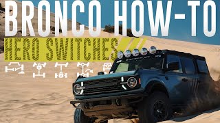 HowTo Bronco: Hero Switches