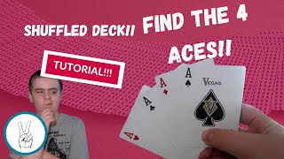 Find the 4 Aces in a Shuffled Deck! - TUTORIAL