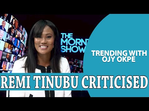 Remi Tinubu Criticised + Tinubu's Daughter Declares Self ‘Iyaloja of Nigeria’ – Trending W/Ojy Okpe