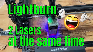 Simple Steps to Control 2 lasers at Once with Lightburn!  Make More $