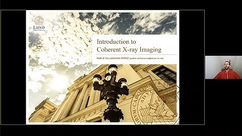 Introduction to coherent X-ray imaging, with Prof. Pablo Villanueva-Perez