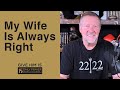 My Wife Is Always Right | Give Him 15  Daily Prayer with Dutch | April 29