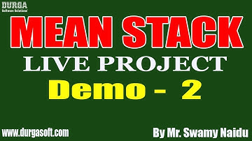 MEAN STACK LIVE Project tutorials || Demo - 2 || by Mr. Swamy Naidu On 10-06-2020 @8:30AM IST