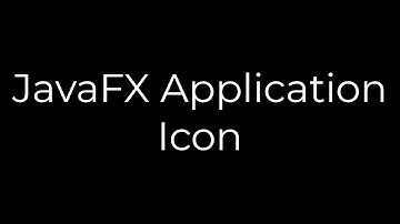 Java :JavaFX Application Icon(5solution)
