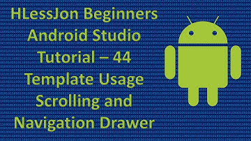 Beginners Android Studio Tutorial – 44 Template Usage Scrolling and Navigation Drawer