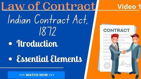 Law of contract 1 - Introduction to law of contracts - Essential elements of a contract - LLb - CLAT