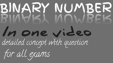 BINARY NUMBER | DETAILED VIDEO WITH EXAMPLES| FOR: AIRFORCE(X), NAVY(SSR), NDA, ICG(GD), ETC