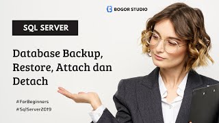 Cara Backup Restore Attach Detach Database SQL Server