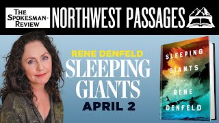 Northwest Passages Book Club: Author Rene Denfeld, "Sleeping Giants"