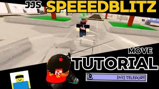 JJS HOW TO MAKE A SPEEDBLITZ MOVE TUTORIAL