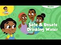 Safe &amp; Unsafe Drinking Water| Health &amp; Saftey with Akili | Brand New Akili and Me #hygienematters