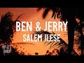 Salem Ilese - Ben &amp; Jerry (Lyrics)