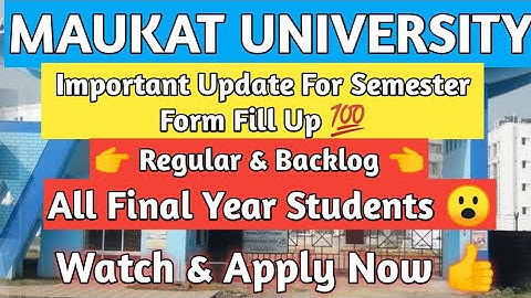 Big Update For Maukat University Semester Form Fill Up Final year Students 💯 | Regular & Backlog |