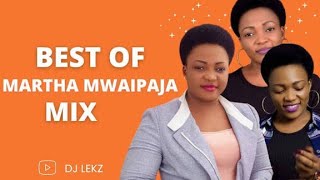 BEST OF MARTHA MWAIPAJA SWAHILI GOSPEL MIX 2025 DJ ARRIZO