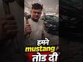Mr Indian Hacker Mustang broken 😭#mrindiahacker #crzyxyz #shorfeed #dhurandhar