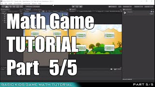 Unity 3d Basic kids Game Math TUTORIAL Part 5 of 5