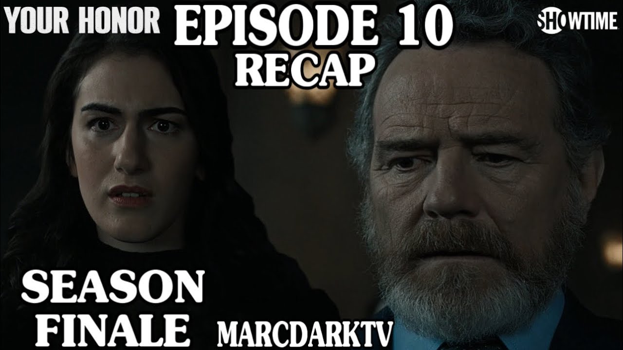 YOUR HONOR SEASON 2 EPISODE 10 RECAP!!! SEASON FINALE!!! - YouTube