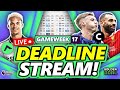 FPL GAMEWEEK 17 DEADLINE STREAM! ⏰ | Fantasy Premier League 24/25