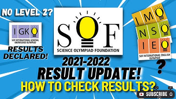 SOF 2021-2022 RESULTS DECLARED(IGKO)|OTHER SUBJECTS UPDATE|NO LEVEL 2?|HOW TO CHECK RESULT|AYAN|