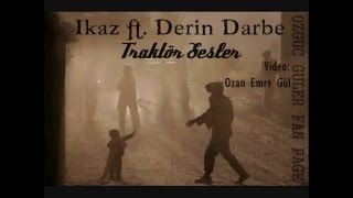 İkaz feat. Derin Darbe - Traktör Sesler Resimi