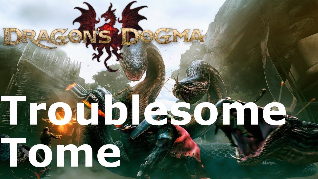 Dragon's Dogma A Troublesome Tome YouTube