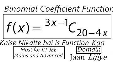 How to Find Domain of Binomial Coefficient Function #IITJEE2020 #kamaldheeriya must for Competitive