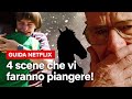 PROVA A NON PIANGERE: 4 scene che ci hanno fatto commuovere | Netflix Italia
