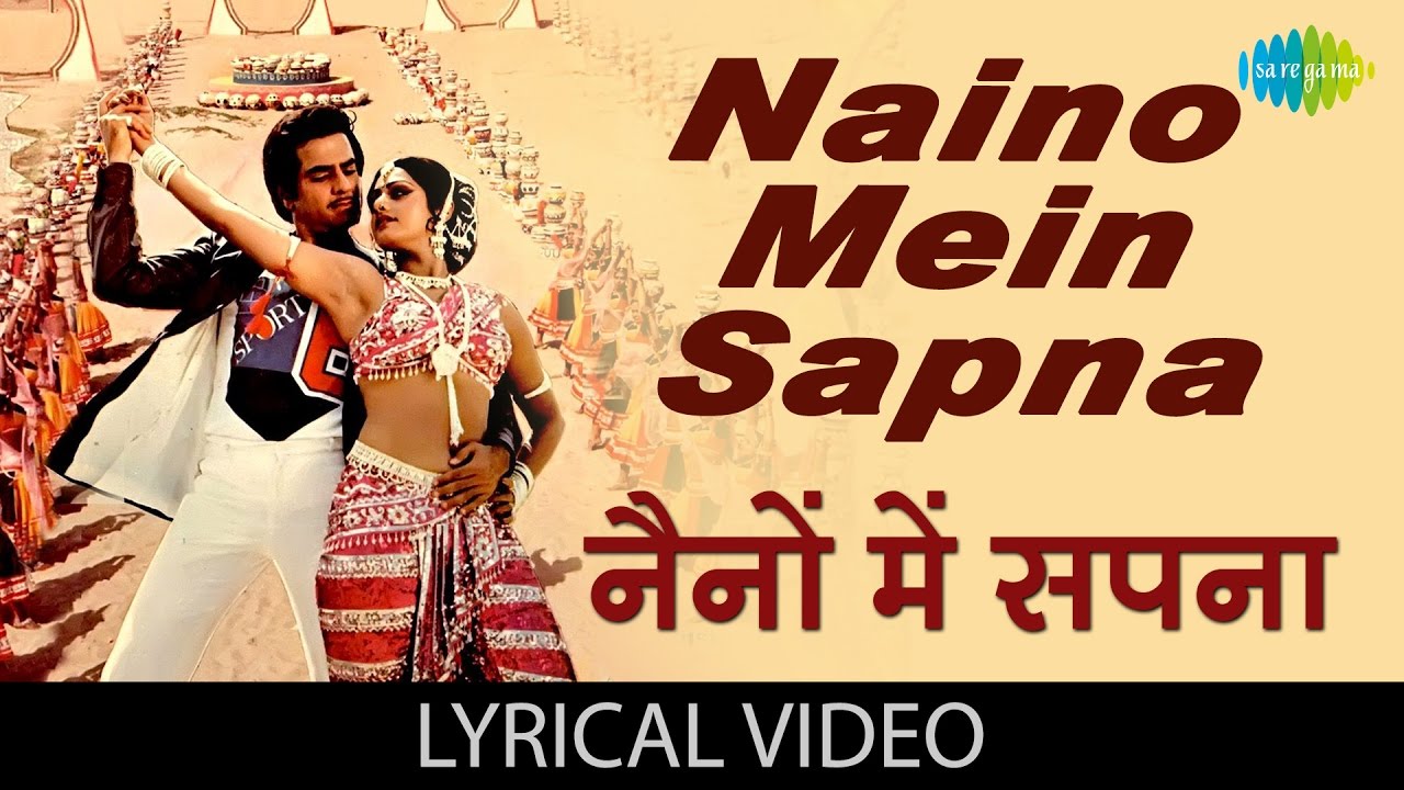 Naino Mein Sapna with lyrics         Himmatwala  JeetendraSridevi