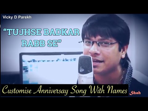 तुझसे बढ़कर रब से "Tujse Badkar Rab Se" | Latest Wedding Anniversary Song 2019 | Vicky D Parekh