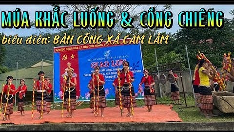 Múa Khắc Luống Kết Hợp Cồng Chiêng Tiết Mục Đẹp Độc Đáo Nhất Về Bản Sắc Văn Hóa Thái Tại Xã Cam Lâm