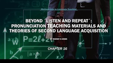 Pronunciation Teaching Materials and Theories of Second Language Acquisition