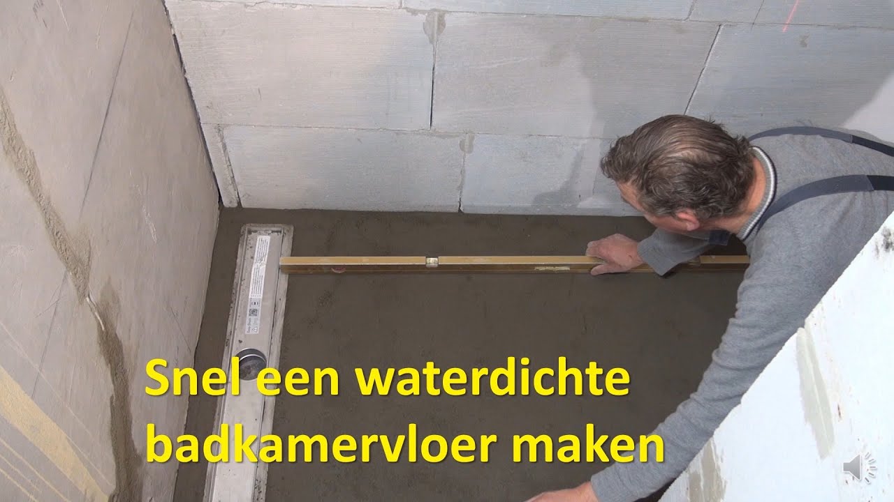 Snel Een Waterdichte Badkamervloer Maken - Youtube