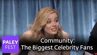 Community - The Biggest Celebrity Fans