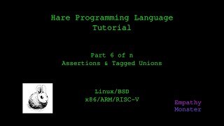 Hare Programming Tutorial | 6 of n - Assertions & Tagged Unions