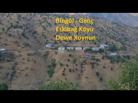 Bingöl - Genç - Eskibağ Köyü - Dewe Xoynun