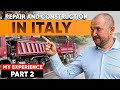 😱 Repair and construction in Italy | My experience, part 2