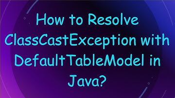 How to Resolve ClassCastException with DefaultTableModel in Java?