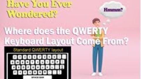 Have You Ever Wondered: QWERTY keyboard layout?