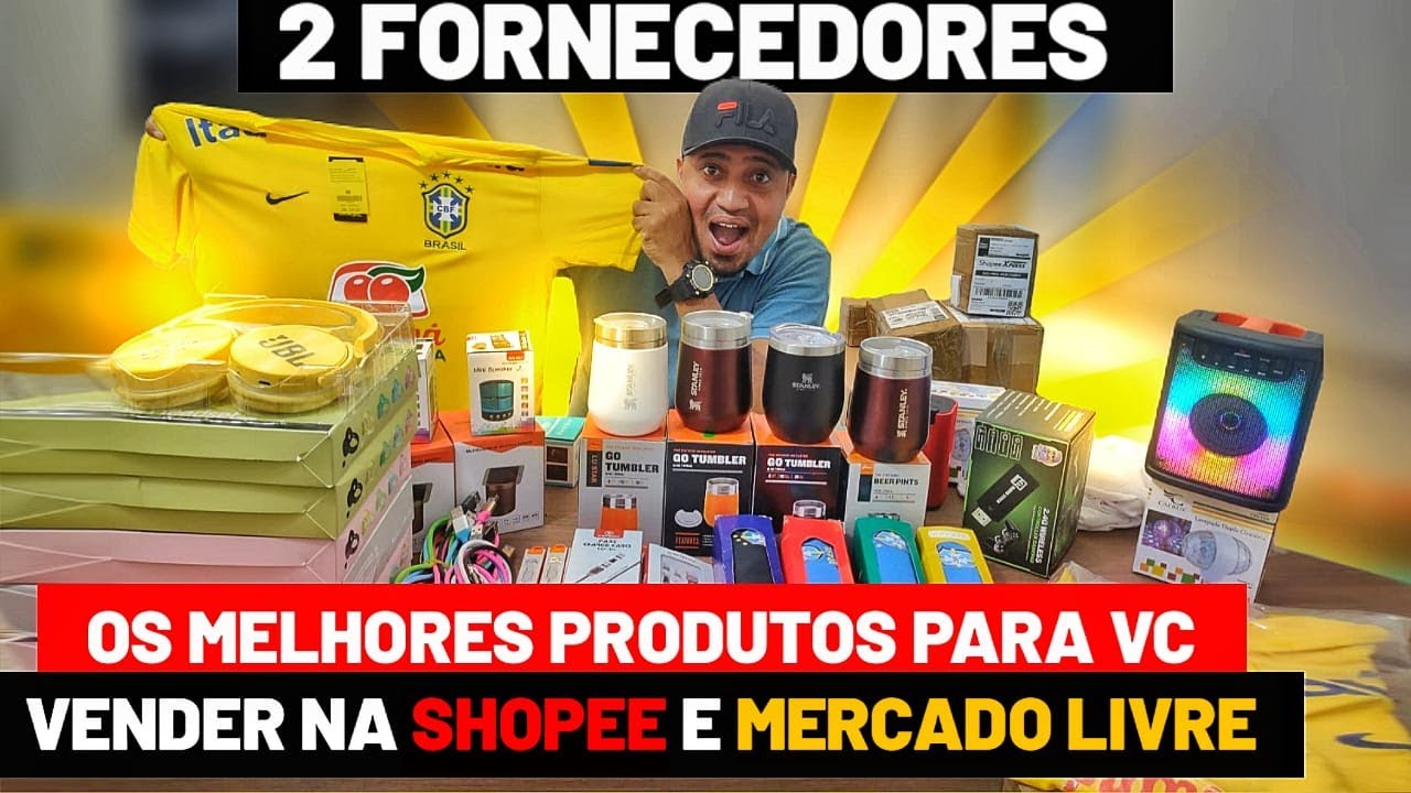 2 FORNECEDORES COM OS MELHORES PRODUTOS PARA VENDER NA INTERNET SHOPEE ...