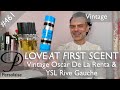 Vintage oscar de la renta and ysl rive gauche perfume review on persolaise love at first scent 461
