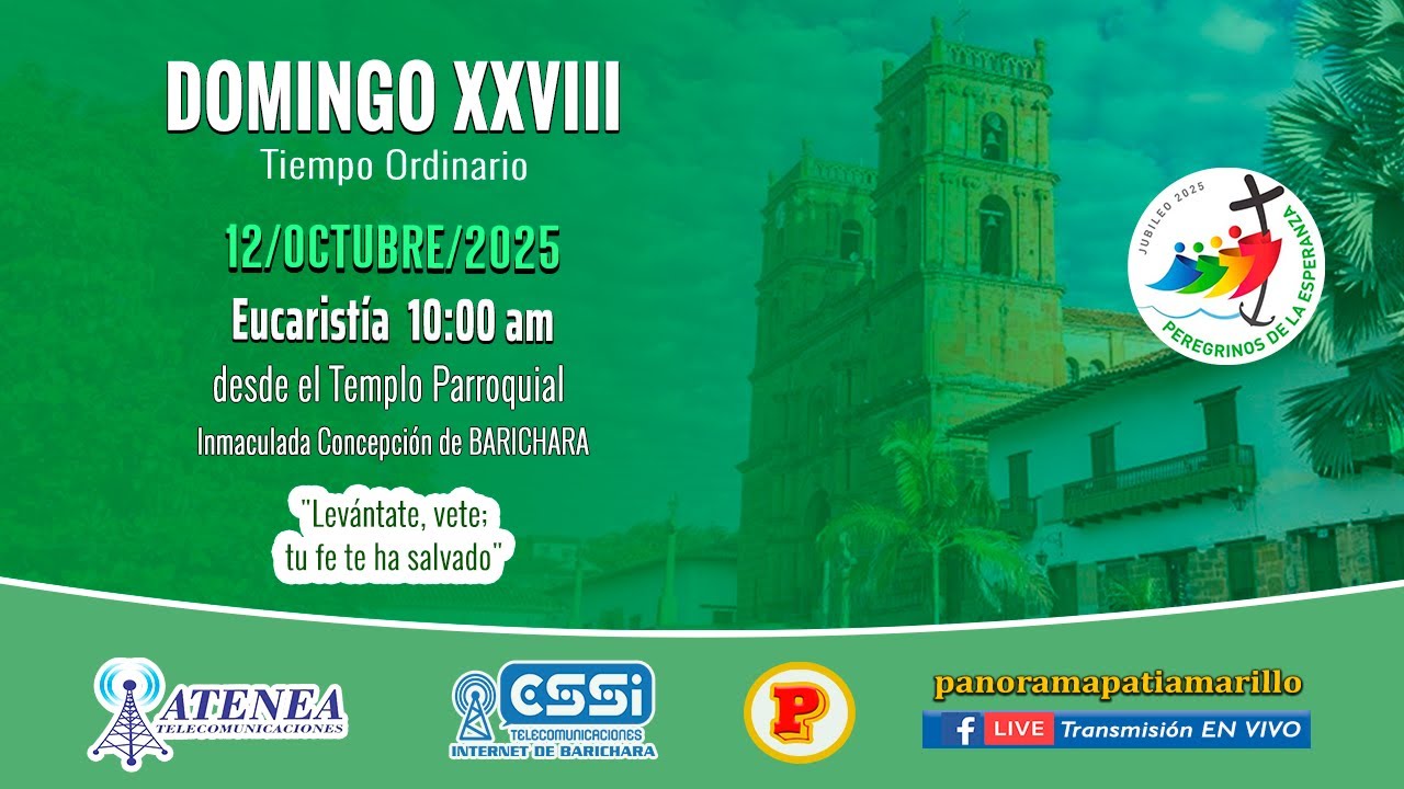 SANTA MISA – Eucaristía del Domingo 12 de Octubre de 2025. DOMINGO ...
