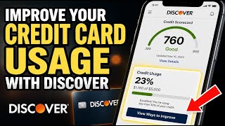 How to Improve Your Credit Card Usage with Discover Card - Step By Step